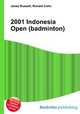 2001 Indonesia Open (badminton), Jesse Russell,Ronald Cohn 
