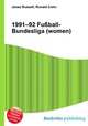 1991–92 Fu?ball-Bundesliga (women), Jesse Russell,Ronald Cohn 