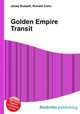 Golden Empire Transit, Jesse Russell,Ronald Cohn 