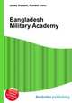 Bangladesh Military Academy, Jesse Russell,Ronald Cohn 