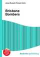 Brisbane Bombers, Jesse Russell,Ronald Cohn 