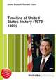 Timeline of United States history (1970–1989), Jesse Russell,Ronald Cohn 