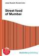 Street food of Mumbai, Jesse Russell,Ronald Cohn 