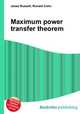Maximum power transfer theorem, Jesse Russell,Ronald Cohn 