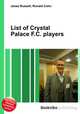 List of Crystal Palace F.C. players, Jesse Russell,Ronald Cohn 