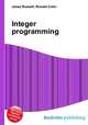 Integer programming, Jesse Russell,Ronald Cohn 