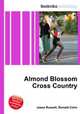 Almond Blossom Cross Country, Jesse Russell,Ronald Cohn 