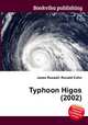 Typhoon Higos (2002), Jesse Russell,Ronald Cohn 