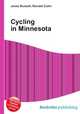 Cycling in Minnesota, Jesse Russell,Ronald Cohn 