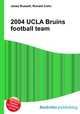 2004 UCLA Bruins football team, Jesse Russell,Ronald Cohn 
