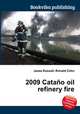 2009 Catano oil refinery fire, Jesse Russell,Ronald Cohn 