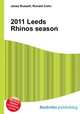 2011 Leeds Rhinos season, Jesse Russell,Ronald Cohn 