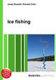 Ice fishing, Jesse Russell,Ronald Cohn 