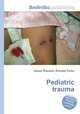 Pediatric trauma, Jesse Russell,Ronald Cohn 