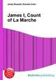 James I, Count of La Marche, Jesse Russell,Ronald Cohn 