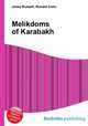 Melikdoms of Karabakh, Jesse Russell,Ronald Cohn 