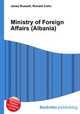 Ministry of Foreign Affairs (Albania), Jesse Russell,Ronald Cohn 