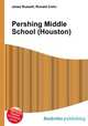 Pershing Middle School (Houston), Jesse Russell,Ronald Cohn 