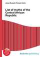 List of moths of the Central African Republic, Jesse Russell,Ronald Cohn 