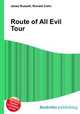 Route of All Evil Tour, Jesse Russell,Ronald Cohn 