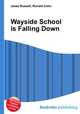 Wayside School is Falling Down, Jesse Russell,Ronald Cohn 