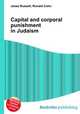 Capital and corporal punishment in Judaism, Jesse Russell,Ronald Cohn 