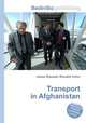 Transport in Afghanistan, Jesse Russell,Ronald Cohn 