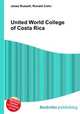 United World College of Costa Rica, Jesse Russell,Ronald Cohn 
