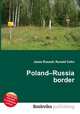 Poland–Russia border, Jesse Russell,Ronald Cohn 