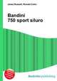 Bandini 750 sport siluro, Jesse Russell,Ronald Cohn 