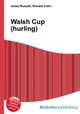 Walsh Cup (hurling), Jesse Russell,Ronald Cohn 