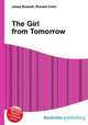 The Girl from Tomorrow, Jesse Russell,Ronald Cohn 