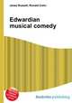 Edwardian musical comedy, Jesse Russell,Ronald Cohn 