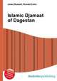 Islamic Djamaat of Dagestan, Jesse Russell,Ronald Cohn 
