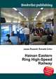 Hainan Eastern Ring High-Speed Railway, Jesse Russell,Ronald Cohn 