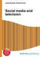 Social media and television, Jesse Russell,Ronald Cohn 