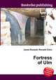 Fortress of Ulm, Jesse Russell,Ronald Cohn 