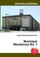 Municipal Warehouse No. 1, Jesse Russell,Ronald Cohn 