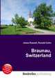 Braunau, Switzerland, Jesse Russell,Ronald Cohn 
