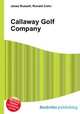 Callaway Golf Company, Jesse Russell,Ronald Cohn 