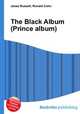 The Black Album (Prince album), Jesse Russell,Ronald Cohn 