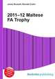 2011–12 Maltese FA Trophy, Jesse Russell,Ronald Cohn 