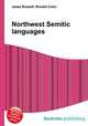 Northwest Semitic languages, Jesse Russell,Ronald Cohn 
