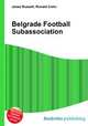 Belgrade Football Subassociation, Jesse Russell,Ronald Cohn 