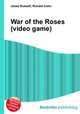 War of the Roses (video game), Jesse Russell,Ronald Cohn 