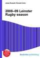2008–09 Leinster Rugby season, Jesse Russell,Ronald Cohn 