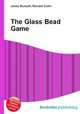 The Glass Bead Game, Jesse Russell,Ronald Cohn 