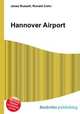 Hannover Airport, Jesse Russell,Ronald Cohn 