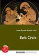 Epic Cycle, Jesse Russell,Ronald Cohn 