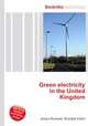 Green electricity in the United Kingdom, Jesse Russell,Ronald Cohn 